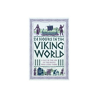 Michael O'Mara Books Ltd 24 Hours in the Viking World (häftad, eng)