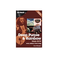 Sonicbond Publishing Deep Purple and Rainbow 1968 to 1979 On Track - Revised and Updated (häftad, eng)