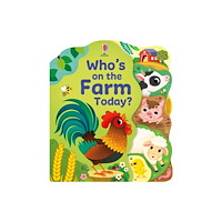Usborne Publishing Ltd Who's on the Farm Today? (bok, board book, eng)