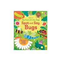 Usborne Publishing Ltd My First Lift-the-flap Spot and Say Bugs (bok, board book, eng)