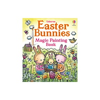 Usborne Publishing Ltd Easter Bunnies Magic Painting Book (häftad, eng)
