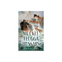 Troubador Publishing The Muckle Flugga Hussars (häftad, eng)