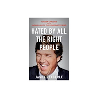 Scribe Publications Hated by All the Right People (häftad, eng)