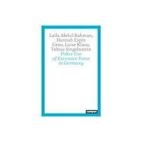 Campus Verlag Police Use of Excessive Force in Germany (häftad, eng)