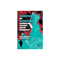 Taylor & francis ltd Coexistence and Coevolution of Humans and Intelligent, Adaptive Environments (häftad, eng)