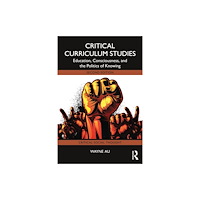 Taylor & francis ltd Critical Curriculum Studies (häftad, eng)