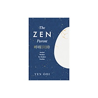Headline Publishing Group The Zen Parent (inbunden, eng)