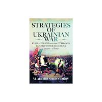 Pen & Sword Books Ltd Strategies of Ukrainian War (inbunden, eng)