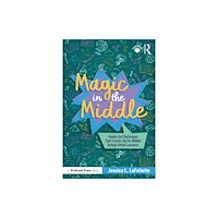 Taylor & francis ltd Magic in the Middle (häftad, eng)