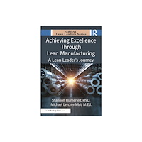 Taylor & francis ltd Achieving Excellence Through Lean Manufacturing (häftad, eng)