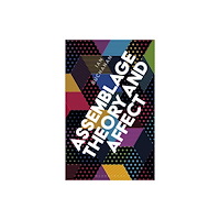 Bloomsbury Publishing PLC Assemblage Theory and Affect (häftad, eng)