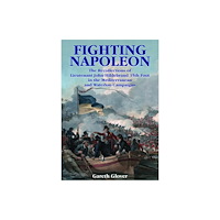 Pen & Sword Books Ltd Fighting Napoleon (häftad, eng)