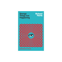 Orion Publishing Co Strange Things Are Happening (häftad, eng)