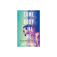 Orion Publishing Co Some Body Like Me (häftad, eng)