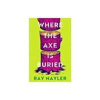 Orion Publishing Co Where the Axe is Buried (häftad, eng)