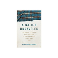 The University of North Carolina Press A Nation Unraveled (häftad, eng)