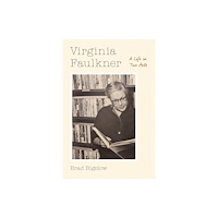 University of Nebraska Press Virginia Faulkner (inbunden, eng)