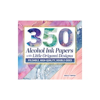 Fox Chapel Publishing 350 Alcohol Ink Papers with Original Origami Patterns (häftad, eng)