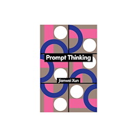 John Wiley And Sons Ltd Prompt Thinking (häftad, eng)