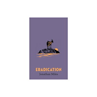 Quercus Publishing Eradication (inbunden, eng)