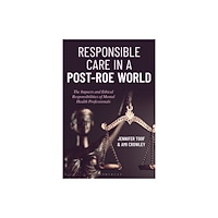 Bloomsbury Publishing PLC Responsible Care in a Post-Roe World (häftad, eng)