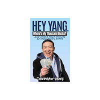 Akashic Books,U.S. Hey Yang, Where's My Thousand Bucks? (inbunden, eng)