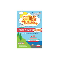 Fox Chapel Publishing Getting There Travel Activities for Kids (häftad, eng)