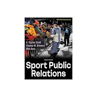 Human Kinetics Publishers Sport Public Relations (häftad, eng)