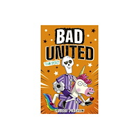 Little Tiger Press Group Bad United: Team Spirit (häftad, eng)