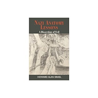 Vallentine mitchell & co ltd Nazi Anatomy Lessons (häftad, eng)