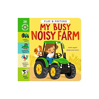 Little Tiger Press Group My Busy Noisy Farm (bok, board book, eng)