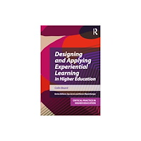 Taylor & francis ltd Designing and Applying Experiential Learning in Higher Education (häftad, eng)