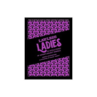 Five Mile Lawless Ladies (inbunden, eng)