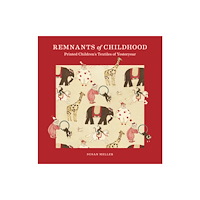 Oro Editions Remnants of Childhood (inbunden, eng)