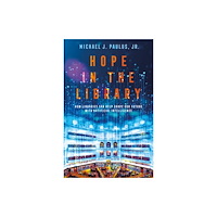 Bloomsbury Publishing PLC Hope in the Library (häftad, eng)