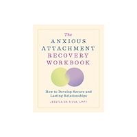 Callisto Media Inc. The Anxious Attachment Recovery Workbook (häftad, eng)