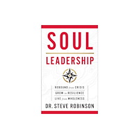 Forefront Books Soul Leadership (inbunden, eng)