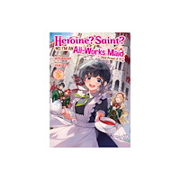 Seven Seas Entertainment, LLC Heroine? Saint? No, I'm an All-Works Maid (And Proud of It)! (Light Novel) Vol. 5 (häftad, eng)