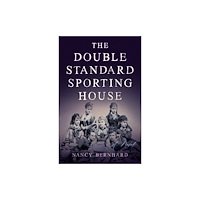 She Writes Press The Double Standard Sporting House (häftad, eng)
