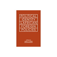 Lynne Rienner Publishers Inc Political Identity & African Foreign Policies (häftad, eng)
