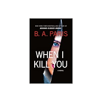 St. Martin's Publishing Group When I Kill You (häftad, eng)