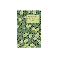 Renard Press Ltd All the Days I Did Not Live (häftad, eng)