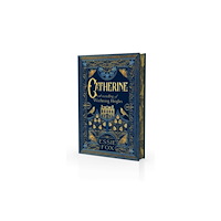 Orenda Books Catherine: A Retelling of Wuthering Heights (inbunden, eng)