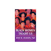 Random House USA Inc Black Women Taught Us (häftad, eng)