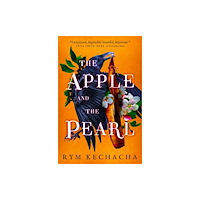 Rym Kechacha The Apple and the Pearl (pocket, eng)