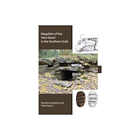 Archaeopress The Megaliths of Vera Island in the Southern Urals (häftad, eng)