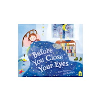 Hardie Grant Children's Publishing Before You Close Your Eyes (inbunden, eng)