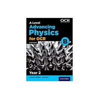 Oxford University Press A Level Advancing Physics for OCR B: Year 2 (häftad, eng)