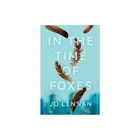 Simon & Schuster Ltd In the Time of Foxes (inbunden, eng)