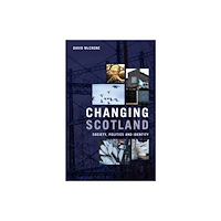 Edinburgh university press Changing Scotland (häftad, eng)